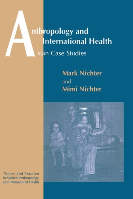 Book cover of: Anthropology and International Health