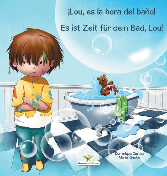 Book cover of: ¡Lou, es la hora del bano! - Es ist Zeit fur dein Bad, Lou!