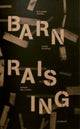 Book cover of: Barn Raising. By: Gilles Pourtier Guillaume Gattier