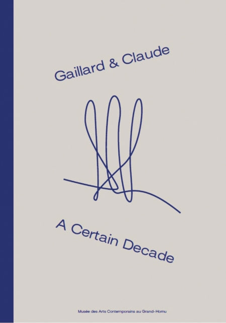 Book cover of: Gaillard & Claude. By: Gielen CHATEIGNE