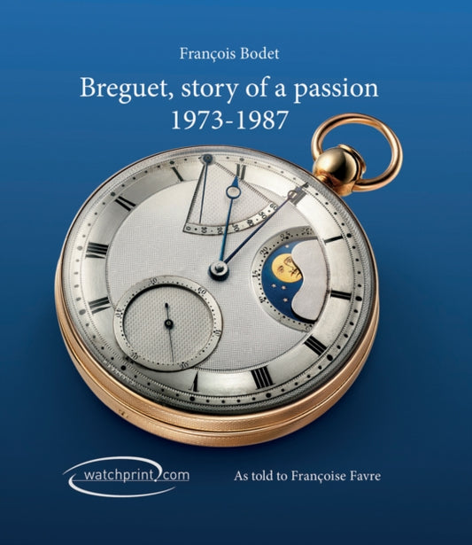 Book cover of: Breguet, Story of a Passion. By: Somogy