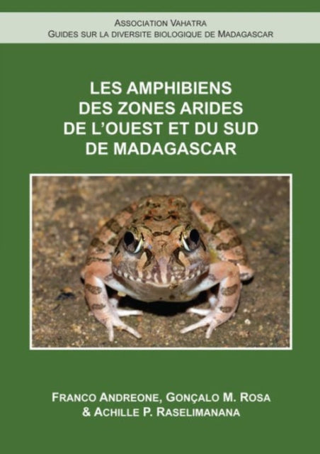 Book cover of: Les Amphibiens de l'Ouest et du Sud de Madagascar. By: Franco Andreone