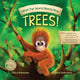 Book cover of: What the World Needs Now: Trees!. By: Cheryl Rosebush