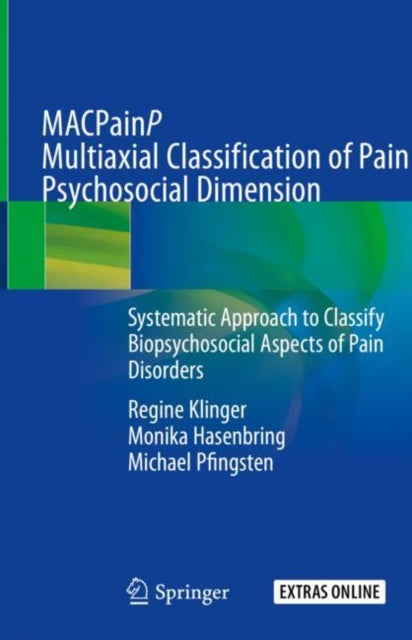 Book cover of: MACPainP Multiaxial Classification of Pain Psychosocial Dimension. By: Regine Klinger
