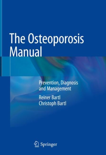 Book cover of: Osteoporosis Manual. By: Reiner Bartl