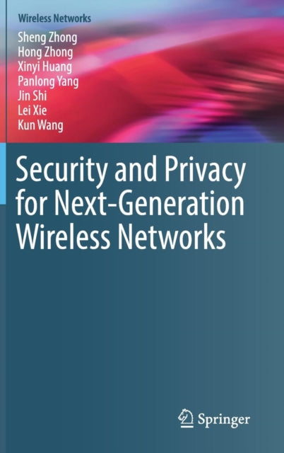 Book cover of: Security and Privacy for Next-Generation Wireless Networks. By: Sheng Zhong