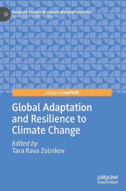 Book cover of: Global Adaptation and Resilience to Climate Change. By: Tara Rava Zolnikov
