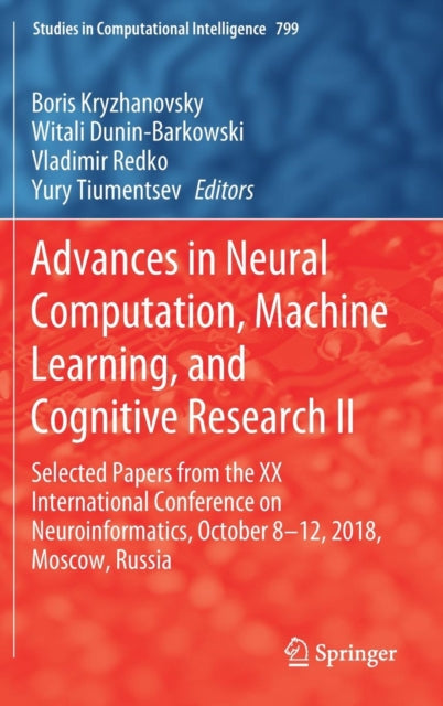 Book cover of: Advances in Neural Computation, Machine Learning, and Cognitive Research II. By: Boris Kryzhanovsky