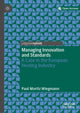 Book cover of: Managing Innovation and Standards. By: Paul Moritz Wiegmann