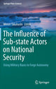 Book cover of: Influence of Sub-state Actors on National Security. By: Minori Takahashi