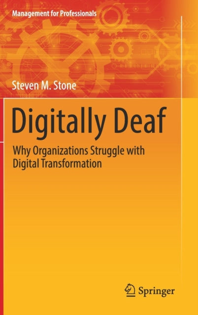 Book cover of: Digitally Deaf. By: Steven M. Stone