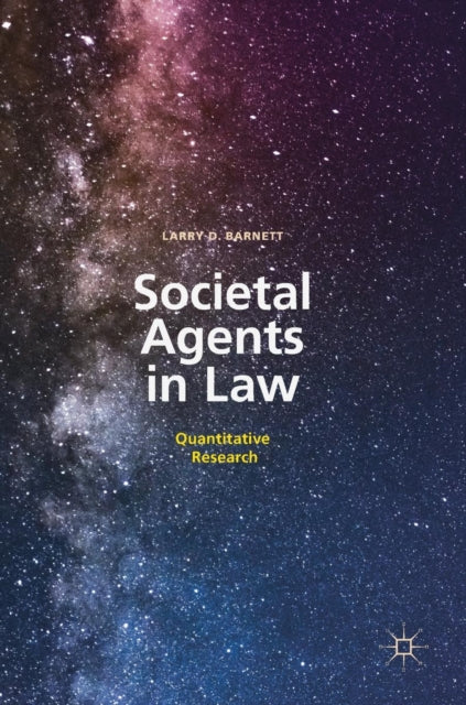 Book cover of: Societal Agents in Law. By: Larry D. Barnett