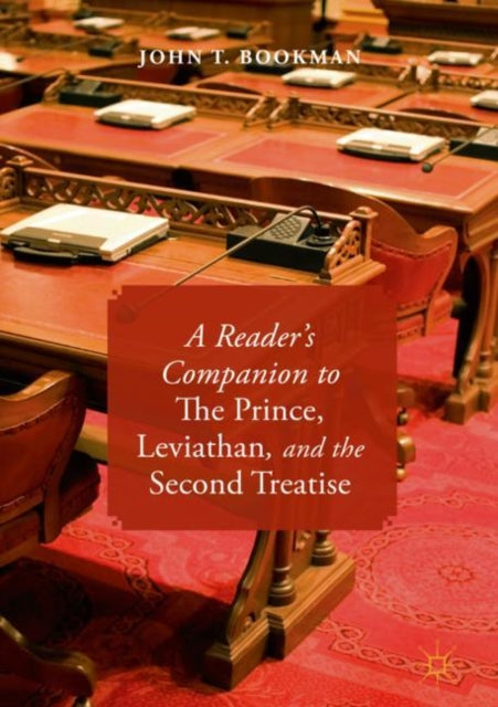 Book cover of: Reader’s Companion to The Prince, Leviathan, and the Second Treatise. By: John T. Bookman