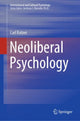 Book cover of: Neoliberal Psychology. By: Carl Ratner