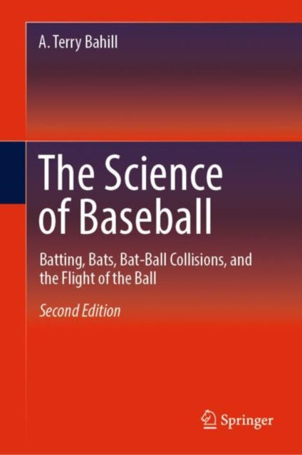 Book cover of: Science of Baseball. By: A. Terry Bahill