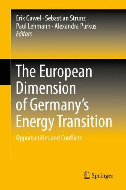 Book cover of: European Dimension of Germany’s Energy Transition. By: Erik Gawel