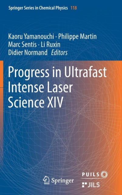 Book cover of: Progress in Ultrafast Intense Laser Science XIV