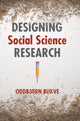 Book cover of: Designing Social Science Research. By: Oddbjørn Bukve