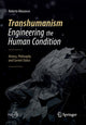 Book cover of: Transhumanism - Engineering the Human Condition. By: Roberto Manzocco