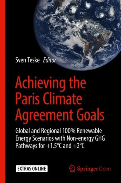 Book cover of: Achieving the Paris Climate Agreement Goals. By: Sven Teske
