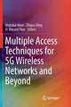 Book cover of: Multiple Access Techniques for 5G Wireless Networks and Beyond. By: Mojtaba Vaezi