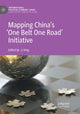 Book cover of: Mapping China’s ‘One Belt One Road’ Initiative. By: Li Xing