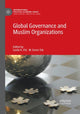 Book cover of: Global Governance and Muslim Organizations. By: Leslie A. Pal