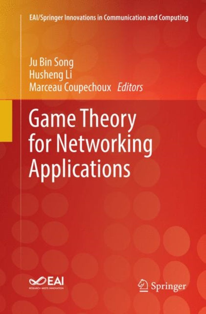 Book cover of: Game Theory for Networking Applications. By: Ju Bin Song