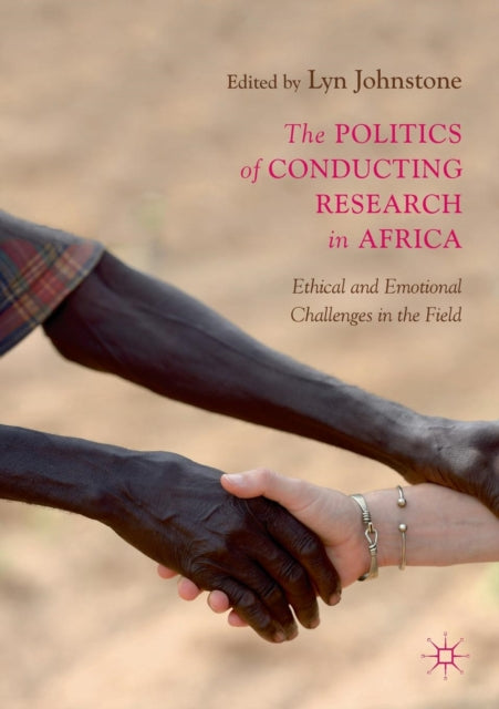 Book cover of: Politics of Conducting Research in Africa. By: Lyn Johnstone