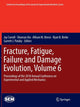 Book cover of: Fracture, Fatigue, Failure and Damage Evolution, Volume 6. By: Jay Carroll