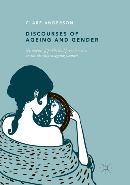 Book cover of: Discourses of Ageing and Gender. By: Clare Anderson