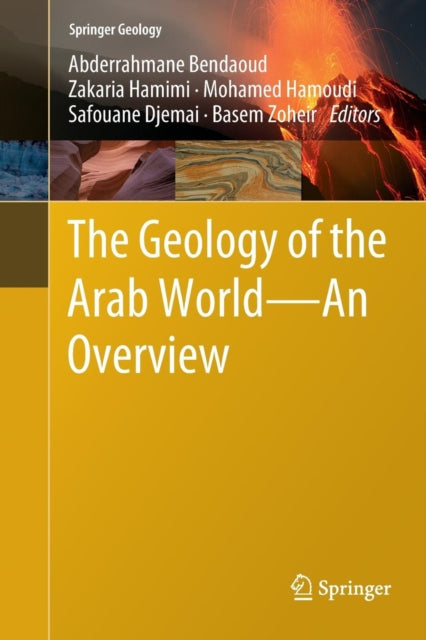 Book cover of: Geology of the Arab World---An Overview