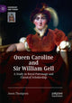 Book cover of: Queen Caroline and Sir William Gell. By: Jason Thompson
