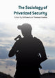Book cover of: Sociology of Privatized Security
