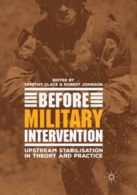 Book cover of: Before Military Intervention. By: Timothy Clack
