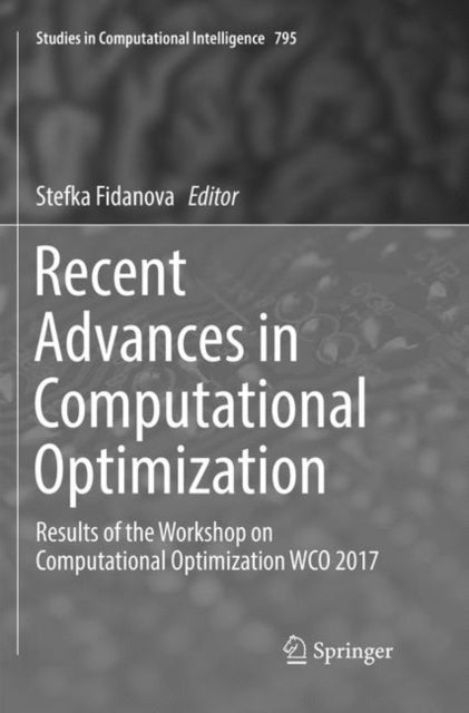 Book cover of: Recent Advances in Computational Optimization. By: Stefka Fidanova