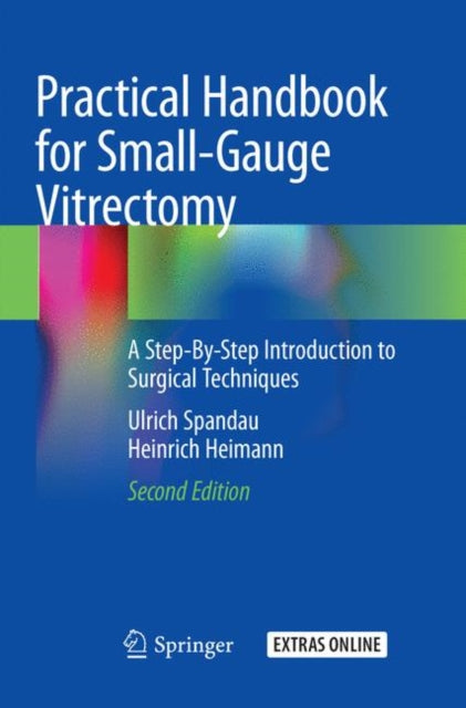 Book cover of: Practical Handbook for Small-Gauge Vitrectomy. By: Ulrich Spandau