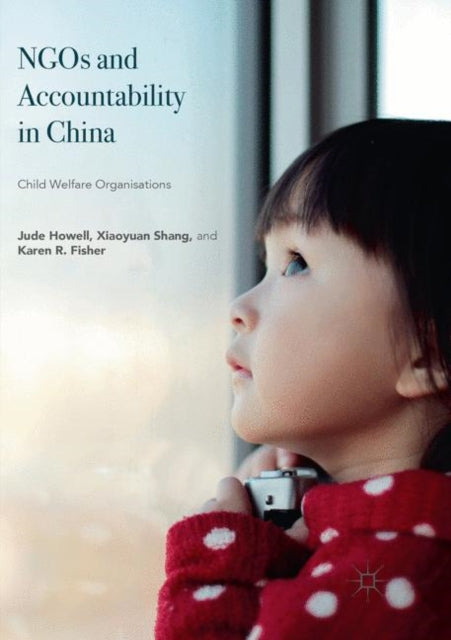 Book cover of: NGOs and Accountability in China. By: Jude Howell