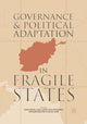 Book cover of: Governance and Political Adaptation in Fragile States