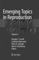 Book cover of: Emerging Topics in Reproduction. By: Douglas T. Carrell