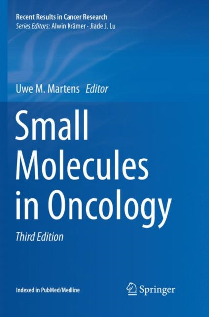 Book cover of: Small Molecules in Oncology. By: Uwe M. Martens