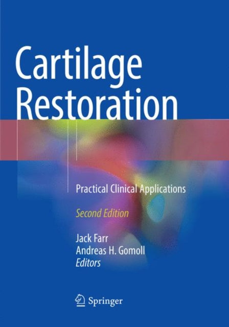 Book cover of: Cartilage Restoration. By: Jack Farr