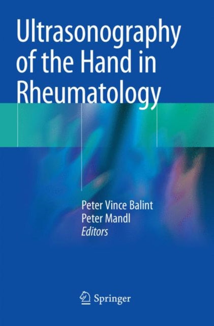 Book cover of: Ultrasonography of the Hand in Rheumatology. By: Peter Vince Balint