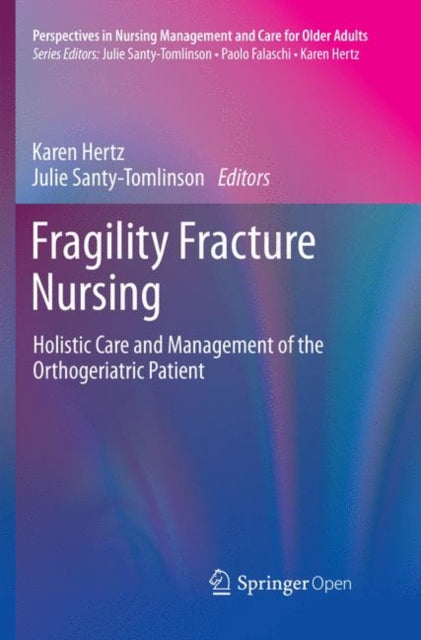 Book cover of: Fragility Fracture Nursing. By: Karen Hertz