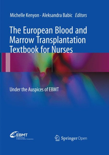 Book cover of: European Blood and Marrow Transplantation Textbook for Nurses. By: Michelle Kenyon