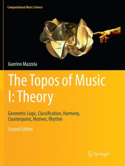 Book cover of: Topos of Music I: Theory. By: Guerino Mazzola