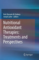 Book cover of: Nutritional Antioxidant Therapies: Treatments and Perspectives. By: Kaïs Hussain Al-Gubory