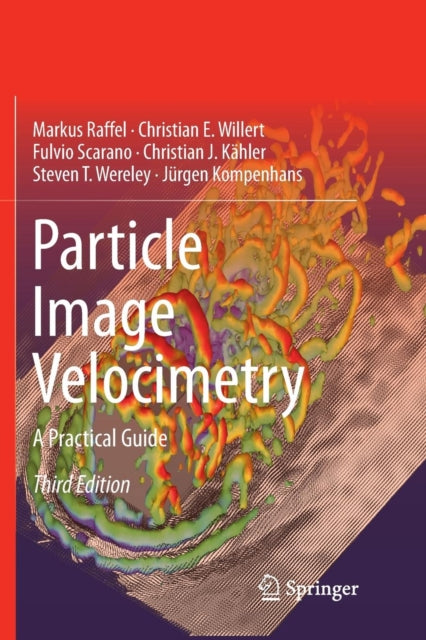 Book cover of: Particle Image Velocimetry. By: Markus Raffel