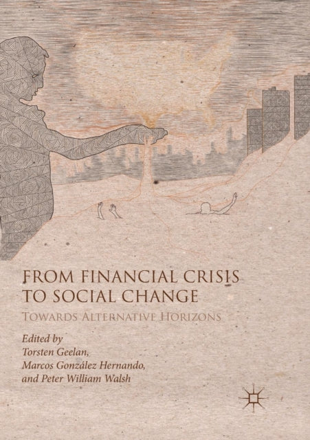 Book cover of: From Financial Crisis to Social Change