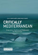 Book cover of: Critically Mediterranean. By: yasser elhariry